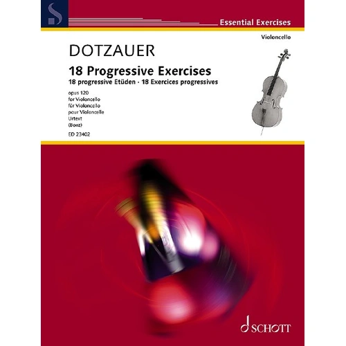 Dotzauer 18 Progressive Exercises Op. 120 for Cello - Schott Music Edition, 32 Pages