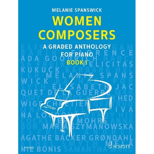 Women Composers Book 1 Graded Anthology for Piano by Melanie Spanswick - 52 Pages, Schott Music