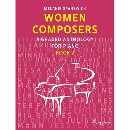 Women Composers Book 2: Graded Anthology for Piano by Melanie Spanswick, Schott Music, 68 Pages