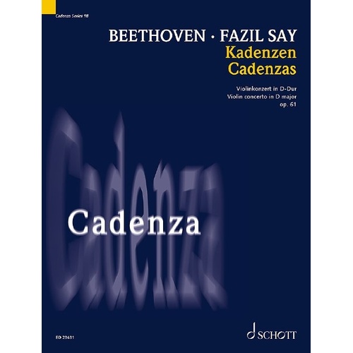 Cadenza to Beethoven Violin Concerto D Major Op. 61 by Fazıl Say - Schott Music, 12 Pages