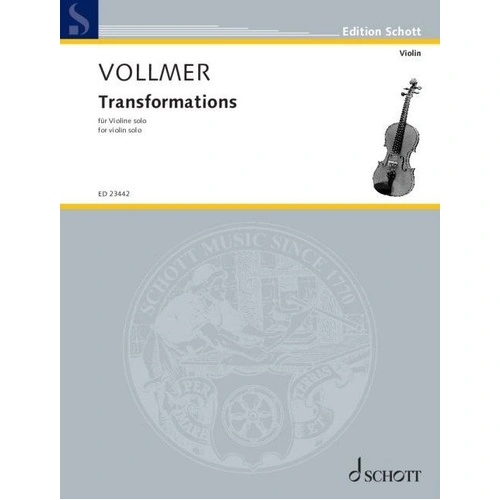 Vollmer - Transformations for Violin Solo, Schott Music, 12 Pages, Violin