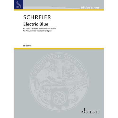 Schreier - Electric Blue Flute/Clarinet/Cello/Piano Sc/Pts Score/Parts (Clarinet|Flute|Piano|Cello)