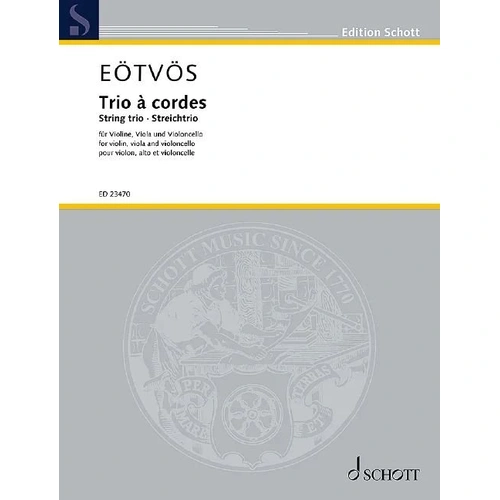EOTVOS String Trio for Cello, Viola, Violin - Schott Music, 48 Pages
