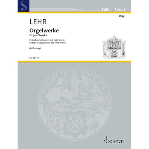 Lehr - Organ Works Chorale Arrangements And Free Works Softcover Book (Organ)