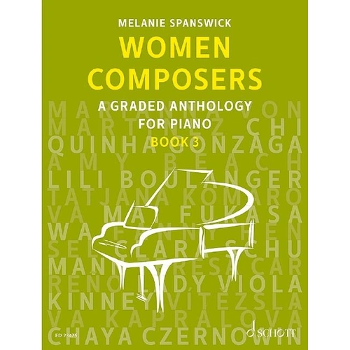 Women Composers Book 3: Graded Anthology for Piano by Melanie Spanswick, Schott Music, 68 Pages