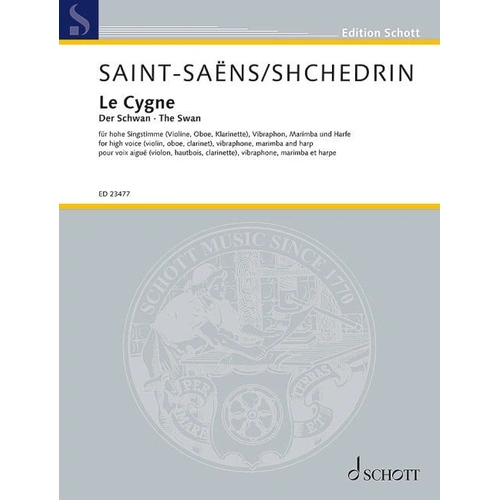 Saint-Saens - Le Cygne (The Swan) Voice/Ensemble Sc/Pts, Arr. Rodion Shchedrin, Schott Music, 24 Pages