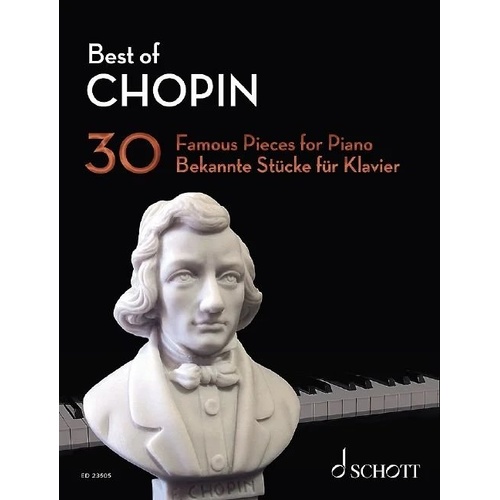 Best of Chopin: 30 Famous Pieces for Piano by Frederic Chopin, 112 Pages, Intermediate Level, Includes Popular Compositions and Arrangements