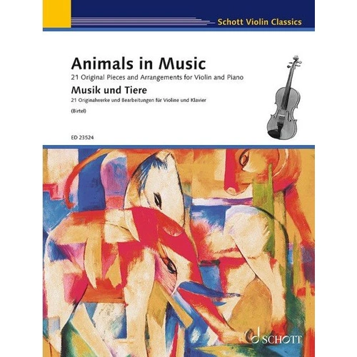 Animals in Music for Violin and Piano by Wolfgang Birtel, 120 Pages, Schott Violin Classics