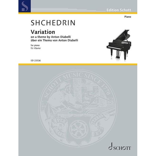 Shchedrin - Variation on a Theme by Anton Diabelli for Piano Solo, 4 Pages, Schott Music Edition