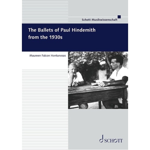 The Ballets of Paul Hindemith from the 1930s - Reference Book by Schott Music, 216 Pages, Frankfurt Studies Series