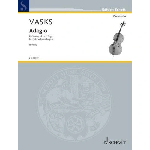 Vasks: Adagio for Cello and Organ, Arranged by Ligita Sneibe, Schott Music, 24 Pages
