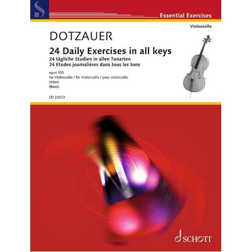 Dotzauer - 24 Daily Exercises in All Keys Op. 155 for Cello, Schott Music, 76 Pages, Essential Exercises Series