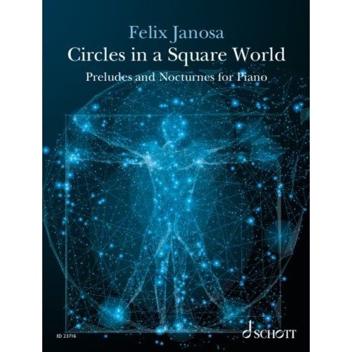 Janosa - Circles in a Square World Preludes/Nocturnes for Piano Solo, 100 Pages, Schott Music
