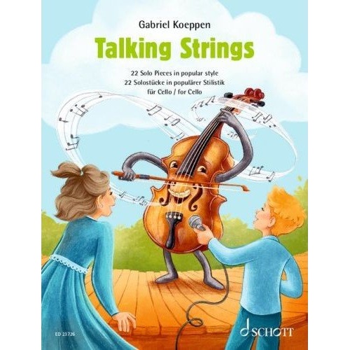 Koeppen Talking Strings for Cello - 22 Pieces in Popular Style, Ideal for Teaching, Recital, and Concert Use, 40 Pages