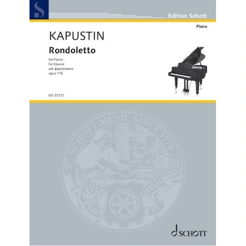 Kapustin - Rondoletto Op. 116 for Piano, Sheet Music Edition, 12 Pages