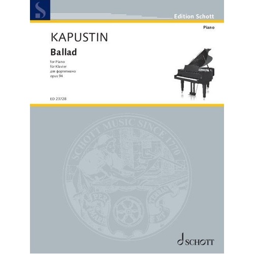 Kapustin - Ballad Op. 94 for Piano Solo Sheet Music