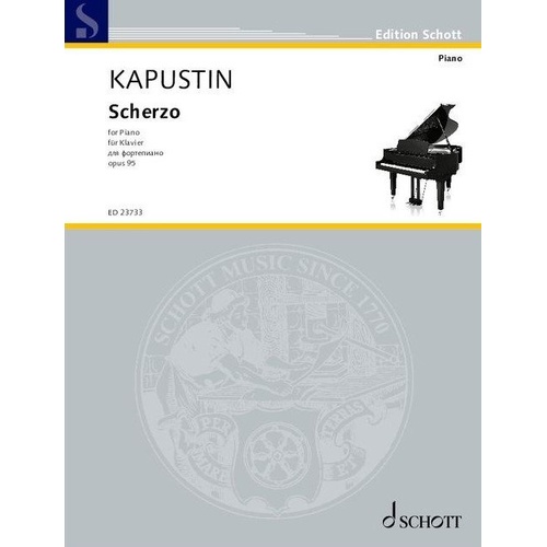 Kapustin Scherzo Op. 95 for Piano Solo, 12 Pages, Published by Schott Music