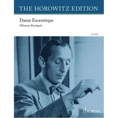 Horowitz - Danse Excentrique for Piano, Schott Music, Piano Solo, 12 Pages