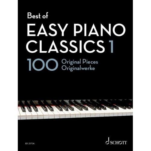 Best of Easy Piano Classics 1 - 100 Original Pieces for Beginners