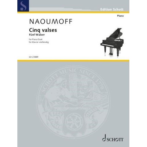 NAOUMOFF Five Waltzes for Piano Duet - Schott Music, 28 Pages
