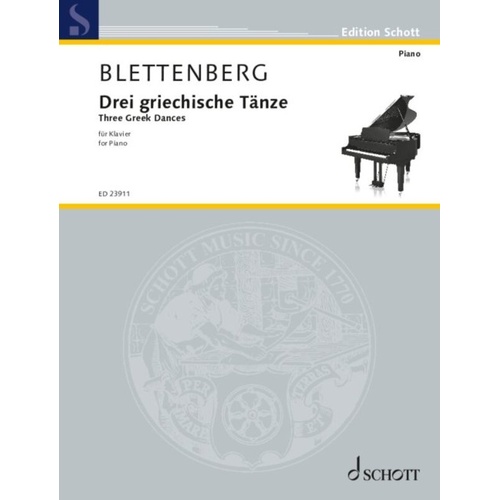 Blettenberg - Three Greek Dances for Piano Solo, 12 Pages, Schott Music