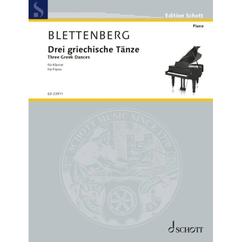 Blettenberg - Three Greek Dances for Piano Solo, 12 Pages, Schott Music