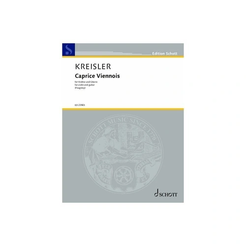 Kreisler Caprice Viennoise for Violin - Arranged by Antoine Fougeray, Published by Schott Music, 16 Pages