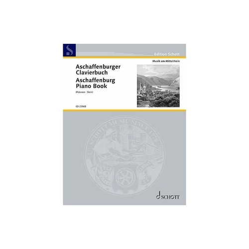 Aschaffenburg Piano Book - Musik am Mittelrhein Volume 1, 120 Pages, Edited by Birger Petersen & Markus Stein, Schott Music, 18th Century Manuscript