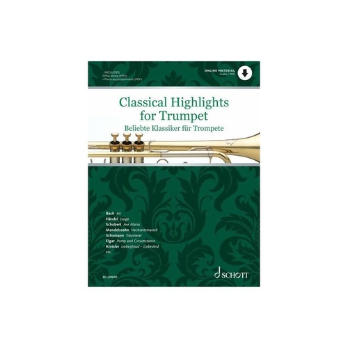 Classical Highlights for Trumpet - Schott Music, 44 Pages, Includes MP3 Backing Tracks and Piano Accompaniment in PDF Format
