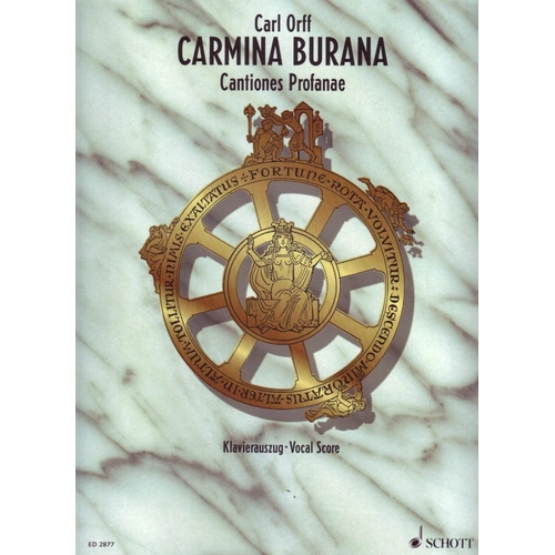 Carmina Burana Vocal Score by Carl Orff, Schott Music, 128 Pages, for Soloists (STBar), Mixed Choir (SATB), Children's Choir