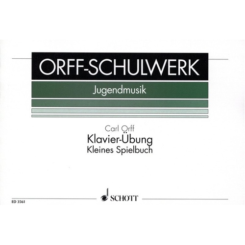 Orff - Klavier-Ubung Kleines Spielbuch for Piano - 20 Pages - Schott Music