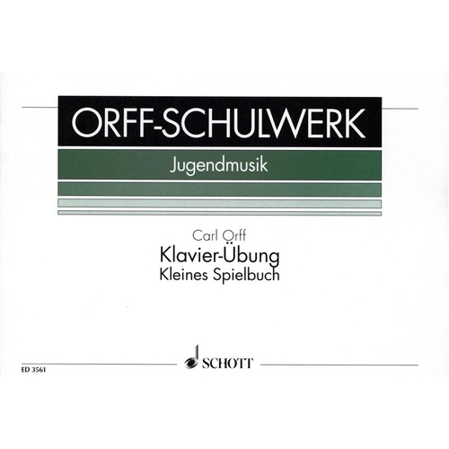 Orff - Klavier-Übung Kleines Spielbuch for Piano, 20 Pages, Schott Music