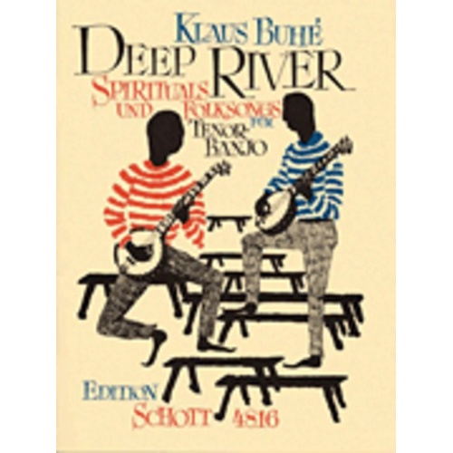 Deep River Spirituals And Folksongs Ten Banjo Book