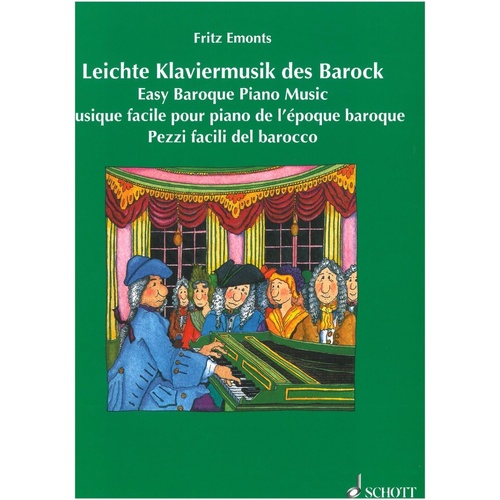 Easy Baroque Piano Music by Ed Emonts - Schott Music, 32 Pages