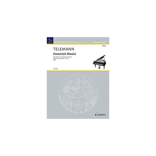 Telemann - Essercizii Musici Solos for Harpsichord or Piano, 24 Pages, Schott Music