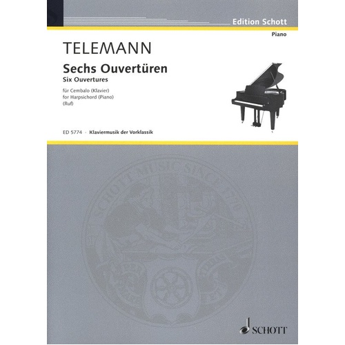 Telemann: 6 Overtures for Harpsichord or Piano, Schott Music, 40 Pages