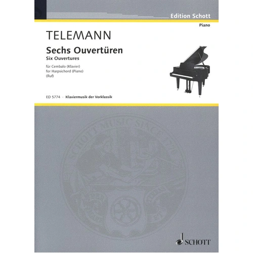 Telemann: 6 Overtures for Harpsichord or Piano - Schott Music, 40 Pages