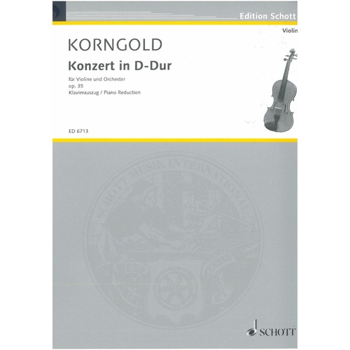 Korngold Concerto in D Major Op. 35 for Violin and Piano, Schott Music, 56 Pages