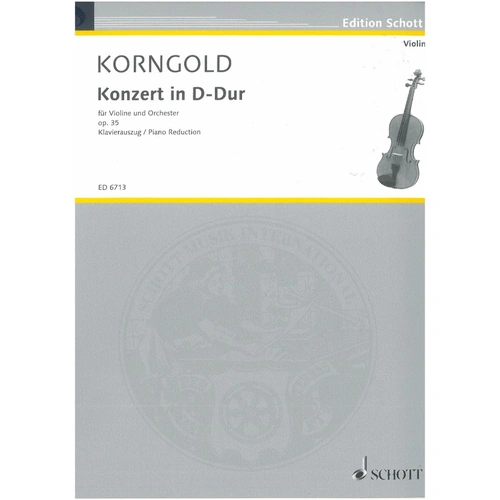 Korngold Concerto in D Major Op. 35 for Violin and Piano, Schott Music, 56 Pages