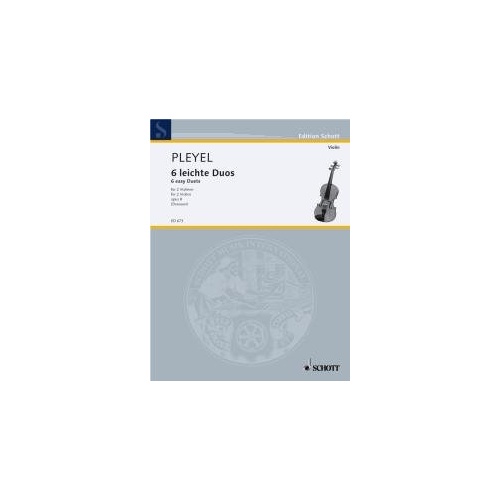 Pleyel 6 Easy Duos Op. 8 for 2 Violins, Schott Music, 28 Pages
