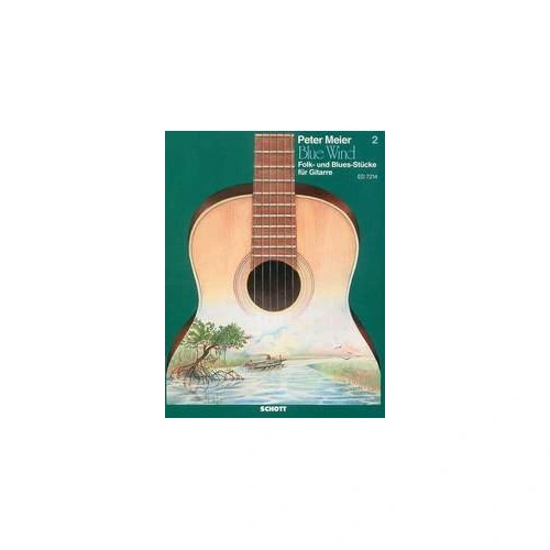 Meier - Blue Wind Vol 2 Folk and Blues Pieces for Guitar by Peter Meier, 16 Pages, Schott Music