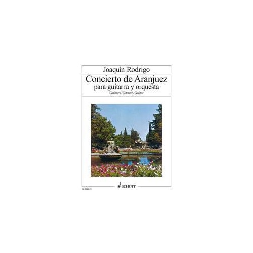 Rodrigo - Concerto de Aranjuez Solo Guitar by Joaquin Rodrigo, Schott Music, 28 Pages
