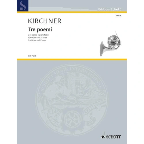 Kirchner - Tre Poemi for French Horn and Piano