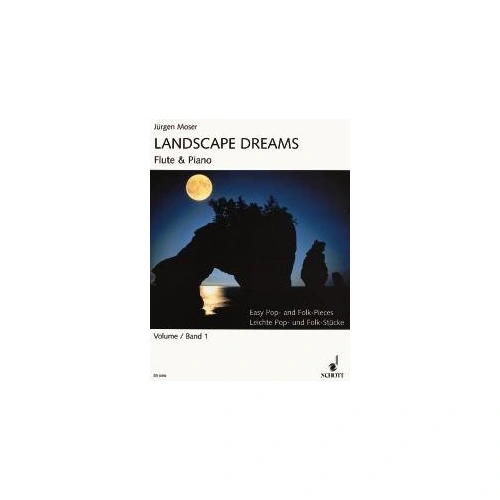 Moser - Landscape Dreams Vol 1 for Flute - Easy Pop and Folk Pieces - 48 Pages