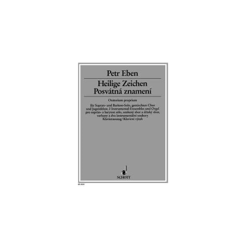 Eben - Heilige Zeichen for Soprano/Baritone/Choir/Organ Vocal Score, 88 Pages