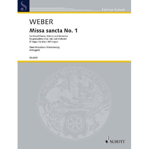 Weber - Missa Sancta No. 1 E Flat Major Vocal Score for Mixed Choir and Orchestra