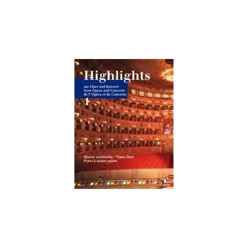 Highlights from Opera and Concert Vol 1 for Piano Duet by Rainer Schrapers, Schott Music, 60 Pages