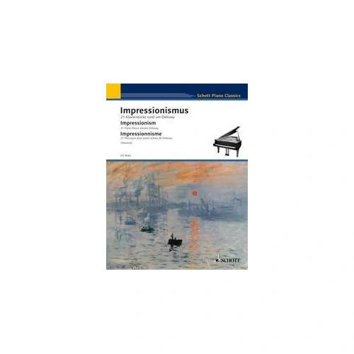 Impressionism: 21 Piano Pieces Around Debussy by Monika Twelsiek, Schott Music, 96 pages