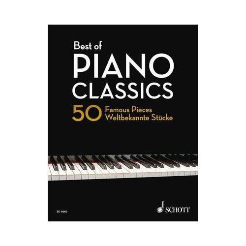 Best of Piano Classics: 50 Famous Pieces for Beginners