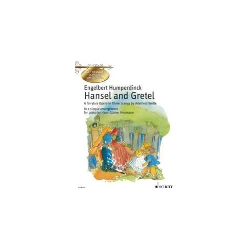 Humperdinck - Hansel and Gretel for Easy Piano by Hans-Guenter Heumann, 32 Pages, Schott Music